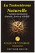 La Vitalité Masculine-La Testostérone Naturelle: Le système nutrition, entraînement et hormones pour retrouver énergie, force et vitalité — sans médicaments, en 30 jours