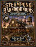 Steampunk Barndominiums Adult Coloring Book
