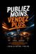 Publiez NEXUS 4D Publiez moins. Vendez plus.: La méthode NEXUS 4D pour transformer votre présence en ligne en écosystème qui convertit