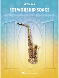 101 Hal Leonard 101 Worship Songs for Alto Sax - Songboek voor houten blaasinstrumenten