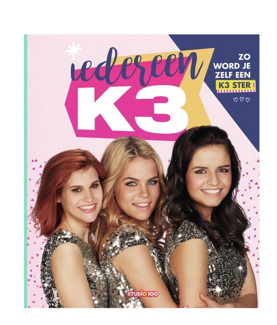 Merkloos K3 Knutselboek - Iedereen K3 - Zo Word Je Zelf Een K3 Ster