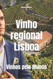Vinho Libri GmbH Wines of the World: Portugal- Vinho regional Lisboa