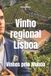 Vinho Libri GmbH Wines of the World: Portugal- Vinho regional Lisboa