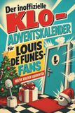 Der tiptop Der inoffizielle Klo-Adventskalender für Louis de Funès-Fans