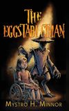 The Eggstabletman Hardcover
