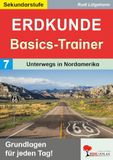 Kohl Verlag Erdkunde-Basics-Trainer / Band 7: Unterwegs in Nordamerika