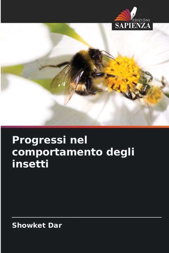 Progressi OmniScriptum SRL Progressi nel comportamento degli insetti Paperback
