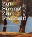 Zur Hirmer Verlag GmbH Zur Sonne! Zur Freiheit!