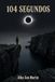 104 segundos: Terror cósmico bajo el Eclipse Solar