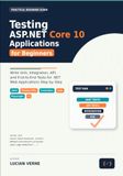 Testing ASP.NET Core 10 Applications for Beginners