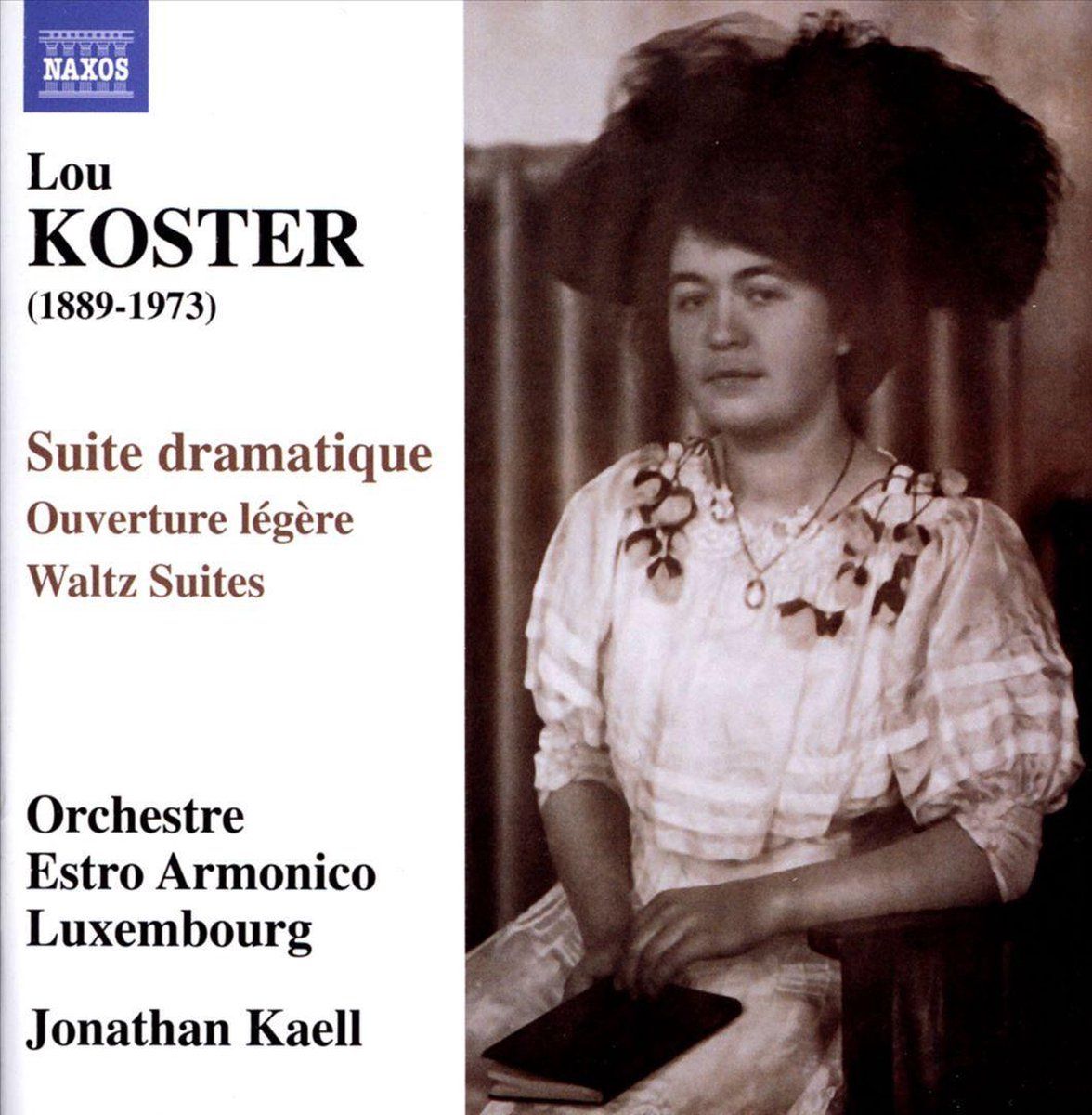 OUTHERE Lou Koster: Suite dramatique; Ouverture légère; Waltz Suites