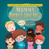 Mommy Libri GmbH Mommy Doesn't Love Me? Paperback