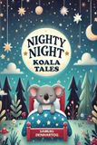 Nighty Libri GmbH Nighty Night Tales- Nighty Night Koala Tales