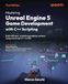 Mastering Unreal Engine 5 Game Development with C++ Scripting