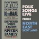 Sonic Rendezvous Shepheard, Spiers & Watson, The Spiers Family, The Gaugers - Folk Songs "Live" From North-East Scotland (2 CD)