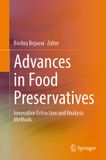 Advances Springer Nature Advances in Food Preservatives: Innovative Extraction and Analysis Methods