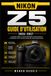 Nikon Z5 Guide d’utilisation 2026–2027