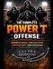 The Complete Power T Offense: A Championship System for Physical, Series-Based Football