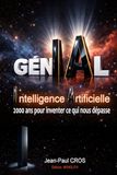 GÉN-IA-L: IA : 2000 ans pour inventer ce qui nous dépasse