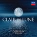 Various Artists - Clair De Lune - Debussy Favourites