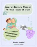 Grapey's Journey Through the Five Pillars of Islam