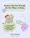 Grapey's Journey Through the Five Pillars of Islam