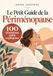 Le Petit Guide de la Périménopause:100 situations enfin expliquées