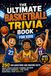 The Ultimate Basketball Trivia Book for Kids