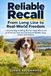 Reliable Recall: From Long Line to Real-World Freedom: A Step-by-Step Proofing Plan for Dogs Who Come at Home but Tune You Out Around Wildlife, Dogs, Smells, and Distance