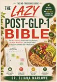 The Lazy Post-GLP-1 Bible