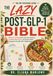 The Lazy Post-GLP-1 Bible