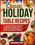 CLASSIC HOLIDAY TABLE RECIPES