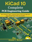 KiCad Next Level Technology KiCad 10 Complete PCB Engineering Guide