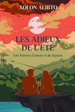 LES ADIEUX DE L’ÉTÉ: Il ne reste parfois qu'un souvenir et un mot jamais dit