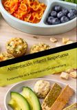 Alimentación Infantil Respetuosa: Fundamentos de la Alimentación Complementaria: 5