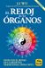 El Reloj de los Órganos: Vivir con el Ritmo de la Medicina Tradicional China (MTC): 1