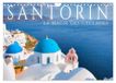 Santorin Calvendo Santorin - La Magie des Cyclades (Calendrier mural 2027 DIN A4 vertical), CALVENDO calendrier mensuel