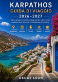 GUIDA Karpathos Travel Guide 2026-2027