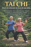 Tai CHI Pour Les Seniors de Plus de 60 ANS