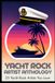 The Stories Behind Your Favorite Yacht Rock Artists: Anthology: 25 Yacht Rock Artists You Love (Full Version)