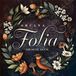 Arcana Folia Oracle Deck: 50-Card Round Deck, Nature-Inspired Artwork, Channel Plant Energy, Divination and Inspiration, Includes 77-page Illustrated Guidebook
