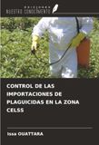 CONTROL OmniScriptum SRL CONTROL DE LAS IMPORTACIONES DE PLAGUICIDAS EN LA ZONA CELSS Paperback 100 pages