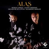 Alas Patrick Langot, Alexis Cardenas, Orchestre de Lutetia, Alejandro Sandler - Alas (CD)