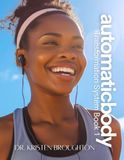Automatic Icecat Automatic Body Transformation System: Book 1