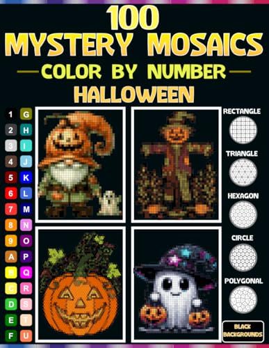 100 Halloween Mystery Mosaics: Color by Number for Adults and Teens