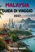 MALAYSIA GUIDA DI VIAGGIO 2027