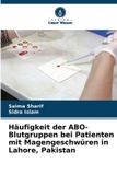 Häufigkeit Verlag Unser Wissen Häufigkeit der ABO-Blutgruppen bei Patienten mit Magengeschwüren in Lahore, Pakistan
