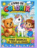 Livro de Colorir: Para Crianças de Todas as Idades