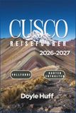 Cusco Reiseführer 2026–2027
