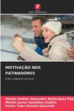 Motivação Edicoes Nosso Conhecimento Motivação Nos Patinadores Paperback